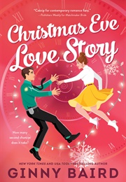 Christmas Eve Love Story (Ginny Baird)