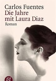 Die Jahre Mit Laura Diaz (Carlos Fuentes)