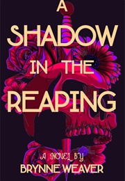 A Shadow in the Reaping (Brynne Weaver)