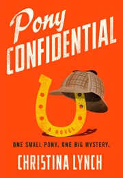 Pony Confidential (Christina Lynch)