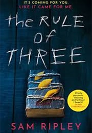 The Rule of Three (Sam Ripley)