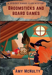 Broomsticks and Board Games (McNulty, Amy)