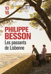 Les Passants De Lisbonne (Philippe Besson)