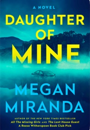 Daughter of Mine (Megan Miranda)