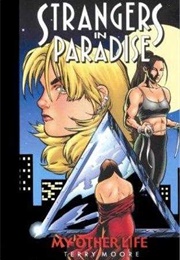 Strangers in Paradise, Vol. 8: My Other Life (Terry Moore)