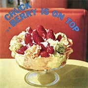 Chuck Berry - Berry Is on Top