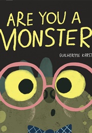 Are You a Monster? (Guilherme Karsten)