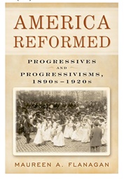 America Reformed (Maureen A. Flanagan)