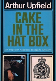 Cake in the Hat Box (Arthur Upfield)