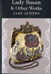 Lady Susan &amp; Other Works (Jane Austen)