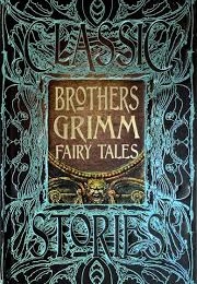 Brothers Grimm Fairy Tales (Brothers Grimm)