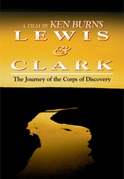 Lewis &amp; Clark: The Journey of the Corps of Discovery (1997)