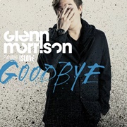 Goodbye - Glenn Morrison Featuring Islove