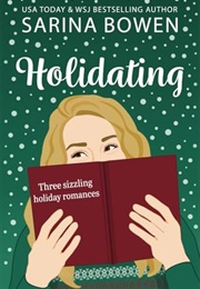 Holidating (Sarina Bowen)