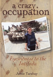 A Crazy Occupation (Jamie Tarabay)