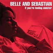 The Boy Done Wrong Again - Belle &amp; Sebastian