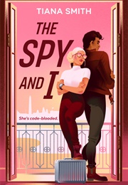 The Spy and I (Tiana Smith)