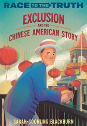 Exclusion and the Chinese-American Story (Sarah-Soonling Blackburn)