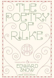 The Poetry of Rilke (Rainer Maria Rilke)