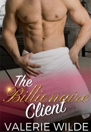 The Billionaire Client (Valerie Wilde)