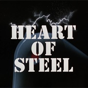 S1.E39: Heart of Steel: Part I