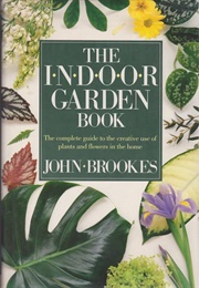 The Indoor Garden Book (John Brookes)