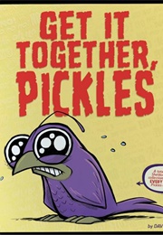 Get It Together, Pickles (Dave Kellett)