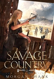 A Savage Country (Morgan Shank)