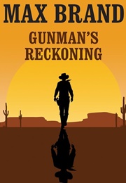 Gunman&#39;s Reckoning (Max Brand)