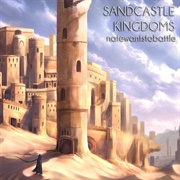 Natewantstobattle - Sandcastle Kingdoms