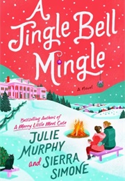 A Jingle Bell Mingle (Julie Murphy, Sierra Simone)