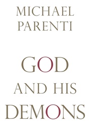 God and His Demons (Parenti, Michael)
