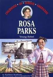 Rosa Parks: Young Rebel (Kathleen V.Kudlinski)