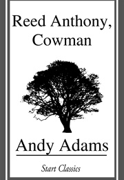 Reed Anthony, Cowman (Andy Adams)