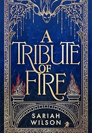 A Tribute of Fire (Sariah Wilson)