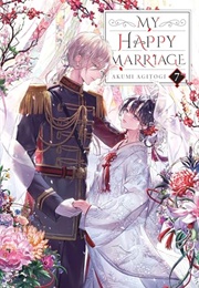 My Happy Marriage (Light Novel), Vol. 7 (Akumi Agitogi)