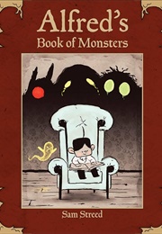 Alfred&#39;s Book of Monsters (Sam Streed)