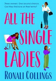 All the Single Ladies (Ronali Collings)