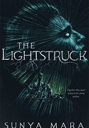 The Lightstruck (Sunya Mara)