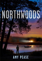 Northwoods (Amy Pease)