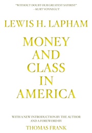 Money and Class in America (Lapham)