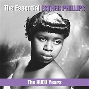 The Essential Esther Phillips: The Kudu Years