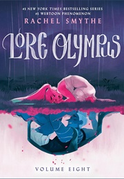 Lore Olympus: Volume Eight (Rachel Smythe)