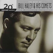 The Millennium Collection - Bill Haley &amp; His Comets