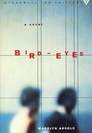 Bird-Eyes (Madelyn Arnold)