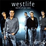 World of Our Own - Westlife