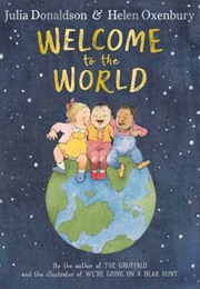 Welcome to the World (Julia Donaldson)