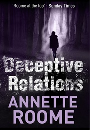 Deceptive Relations (Annette Roome)