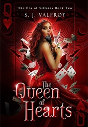 The Queen of Hearts (SJ Valfroy)