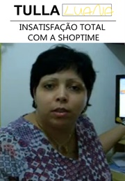 Insatisfação Total Com a Shoptime (2009)